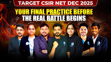 Your Final Practice Before The Real Battle Begins | Target CSIR NET DEC 2025