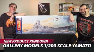 FineScale Modeler unboxes the Gallery Models 1/200 scale Yamato