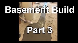 [VLOG] Home Improvement Project - Part 3 - Concrete, Plumbing, Framing &amp; Layout
