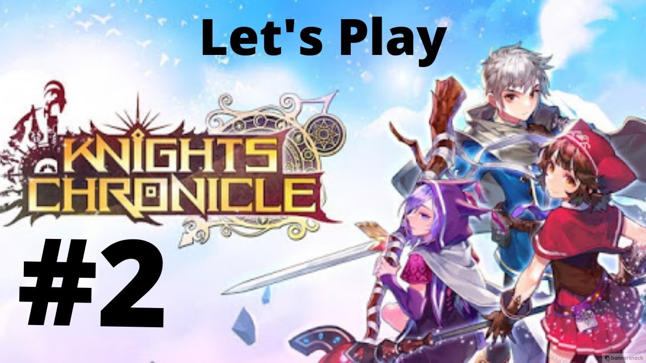 Knights Chronicle - Let's Play Ep.2