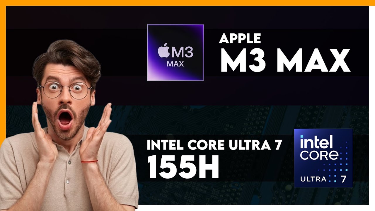 Apple M3 Max vs Intel Core Ultra 7 155H Comparison - YouTube