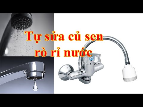 Video sửa vòi sen rò rỉ nước / viec vat gia dinh - youtube