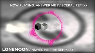 LoneMoon - Answer Me (Conversations) Minimix