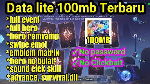 Data mlbb terbaru 100mb patch anniversary full event | data lite | atasi lag di ml