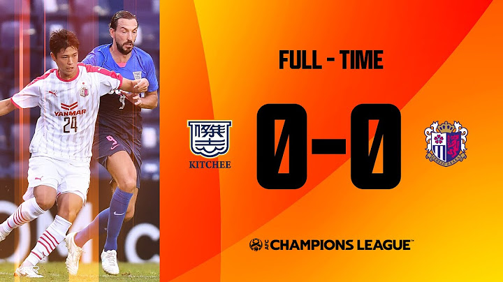 #ACL2021 - Full Match - Group J | Kitchee SC (HKG) vs. Cerezo Osaka (JPN)