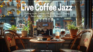 Live Coffee Jazz - Basking in the Sunrise with Sweet Jazz & Dreamy Bossa Nova for a Positive Morning by Coffee & Melodies Jazz 670 views 12 days ago 24 hours