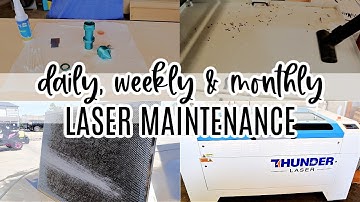 Daily, Weekly, and Monthly Laser Maintenance | Thunder Nova Laser