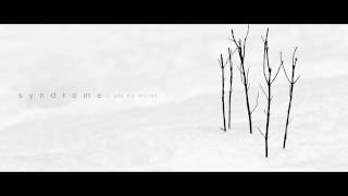 Syndrome - Get My Words