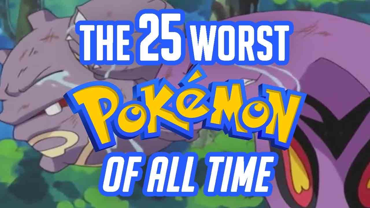 The 25 worst Pokémon of all time