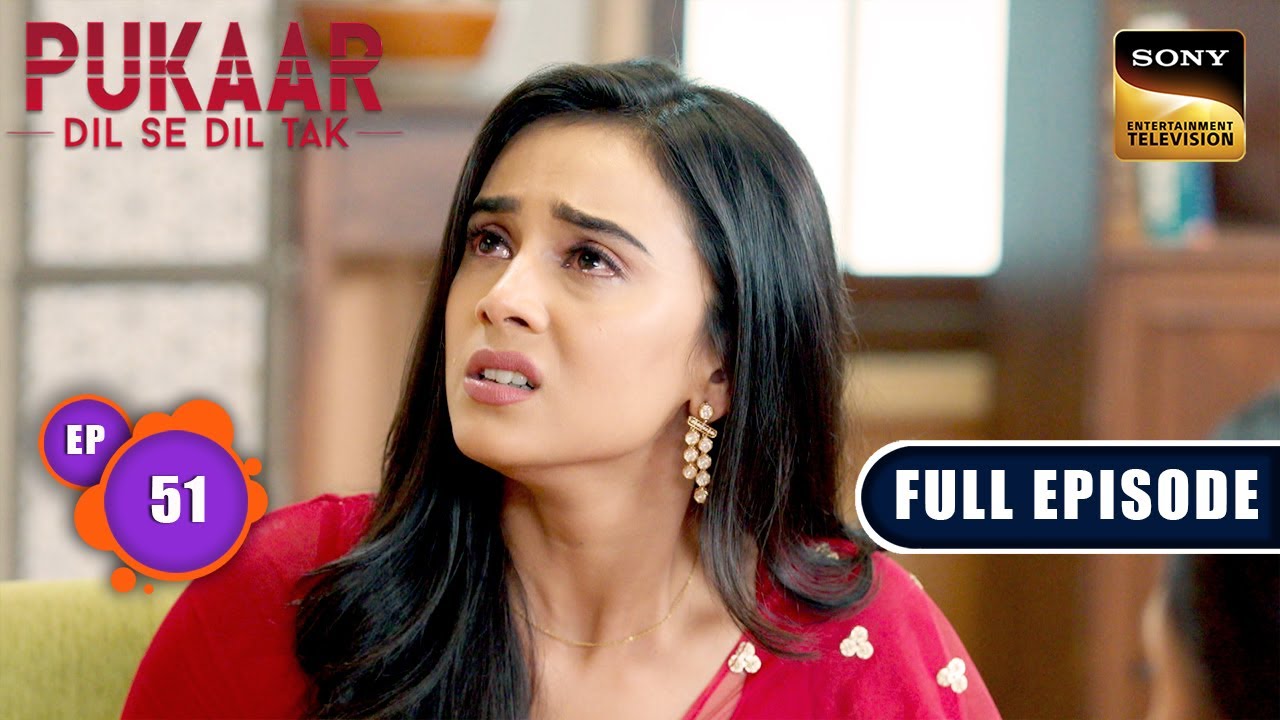 Humare Raste Alag Hain | Pukaar - Dil Se Dil Tak - Ep 51 | Full Episode | 5 Aug 2024