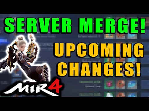 MIR4 - SERVER MERGE!  Upcoming Changes!  Korean Patch Note Review!  News!  Domination Servers!