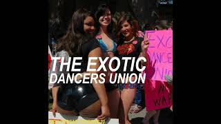 E20: The Exotic Dancers Union