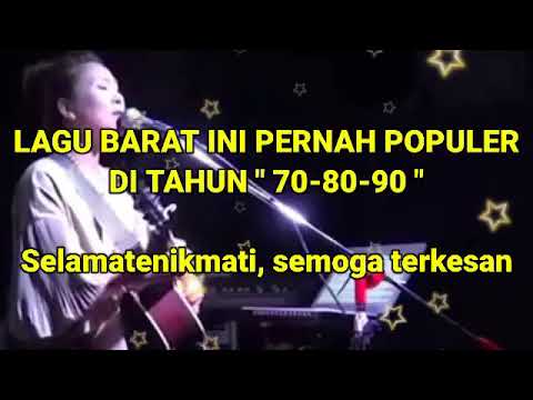 Nostalgia lagu barat - Lagu barat 70-90 an