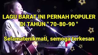 Nostalgia lagu barat - Lagu barat 70-90 an