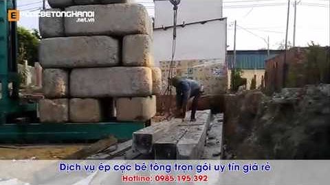 Ép cọc bê tông Bắc Ninh, Hà Nam, Phú Thọ, Hòa Bình