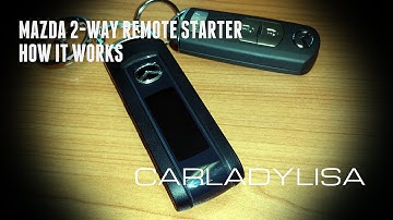 MAZDA REMOTE STARTER | HOW IT WORKS