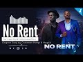 No Rent Remixed By EddyVesselMkJr Original Song By Chairman Pompi Ft Mag44 
