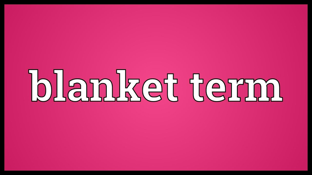 Blanket term Meaning - YouTube