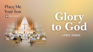 Glory to God (lyric video) | Himig Heswita, Bukas Palad Music Ministry featuring Bok Arandia SJ