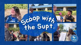 Scoop With The Supt. & Our Tchs Ans