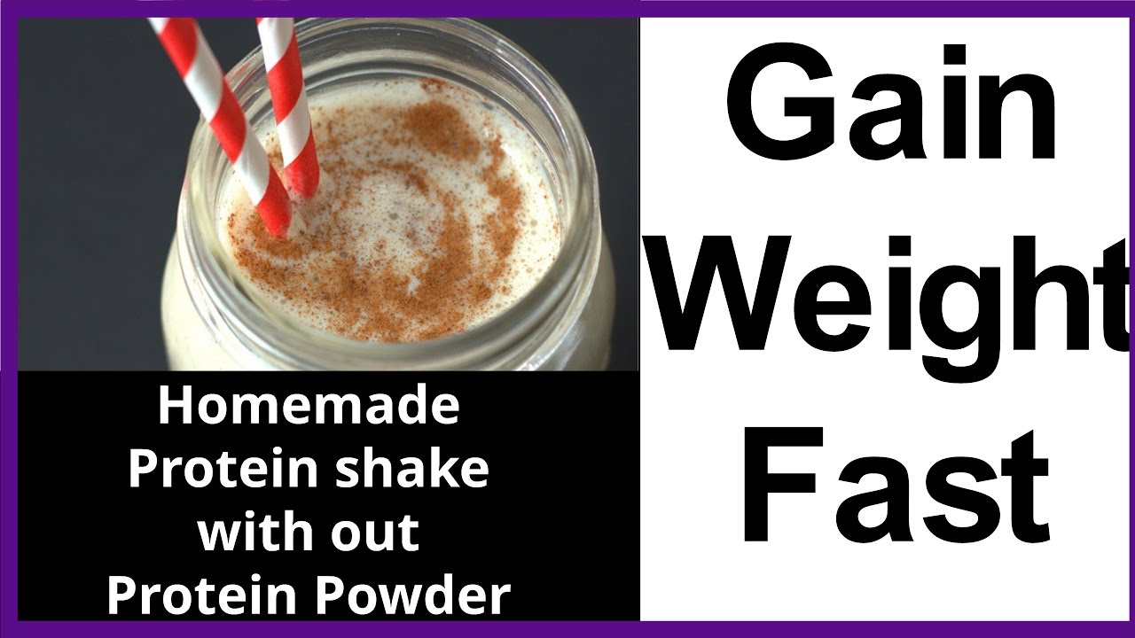 Gain Weight FAST Natural Protein Shake Without Protein Powder Easy 