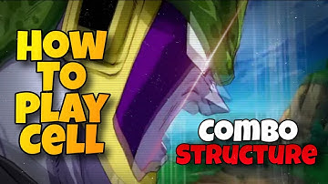 How To Play Cell (Combo Structure)