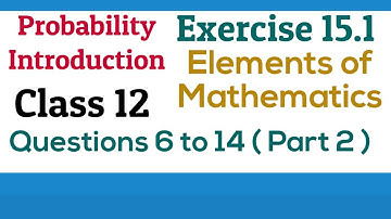 [PDF] Probability |Class 12 |Exercise 15.1| Conditional Probability |Q. 6 to 14 | Elements Maths