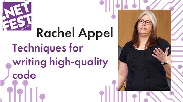 Techniques for writing high-quality code. Rachel Appel .NET Fest 2019