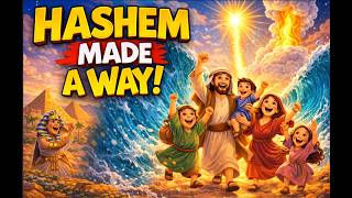Hashem Made a Way! 🌊✨ | Joyful Passover Song for Kids | Pesach Story Music | Yetziat Mitzrayim