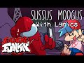 Sussus Moogus WITH LYRICS - Friday Night Funkin' (VS. Impostor Mod) Cover