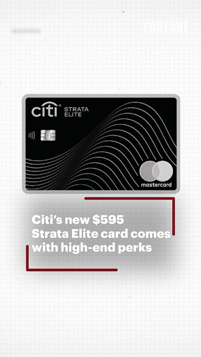 Citi’s new $595 Strata Elite card comes with high-end perks #Citi #credit