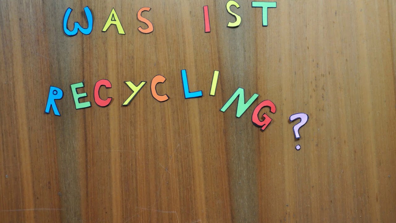 Was Ist Recycling Was Ist Recycling