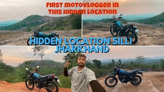 FIRST MOTOVLOGGER IN THIS HIDDEN LOCATION SILLI JHARKHAND || Hill TOP HIDDEN LOCATION