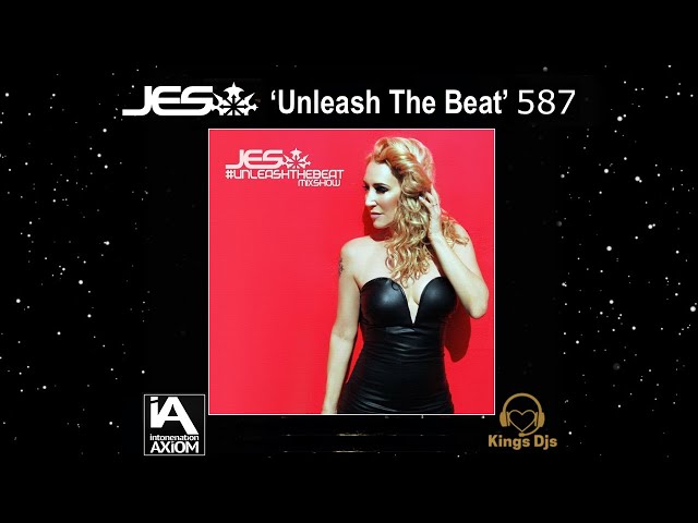 JES - Unleash The Beat Mixshow 587