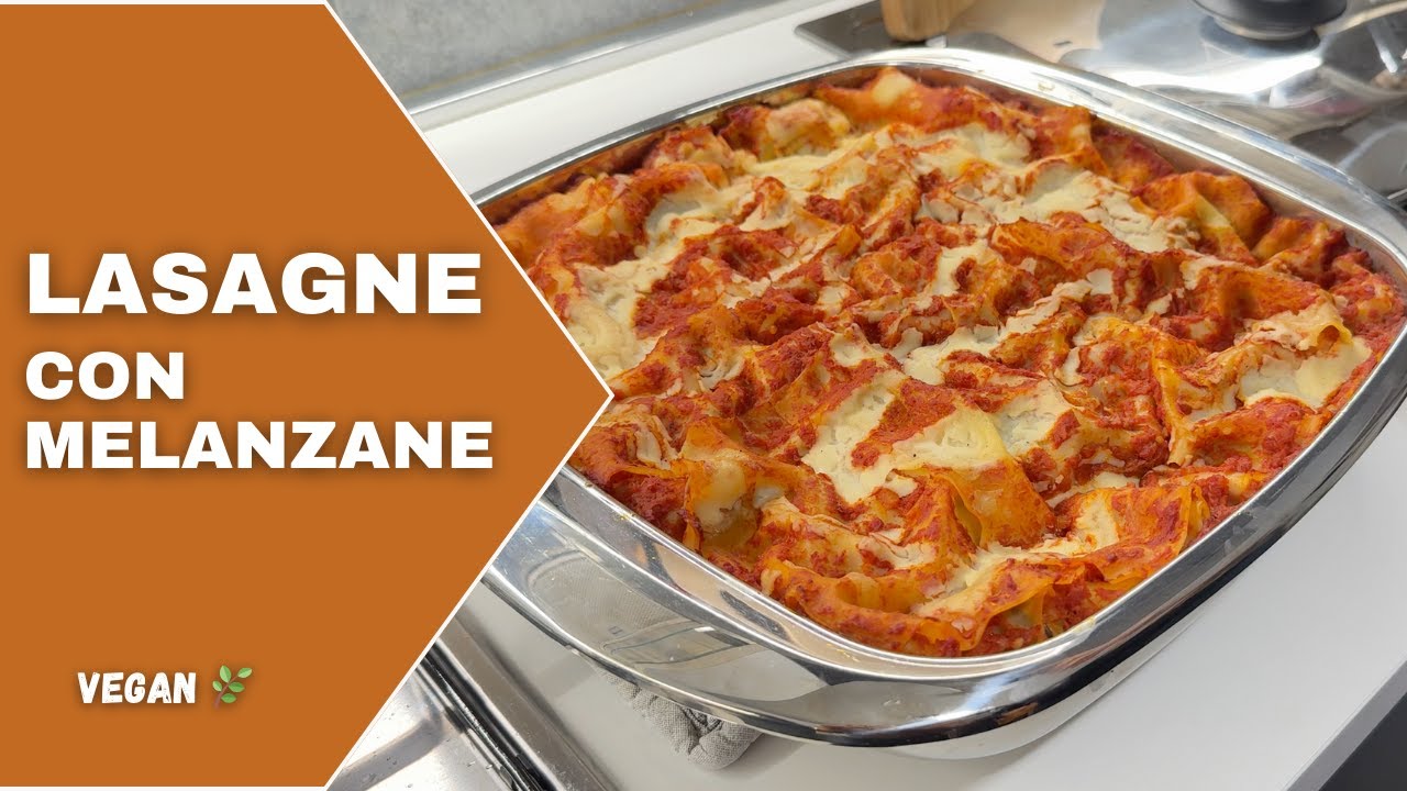 Lasagne Vegane alle Melanzane (Che Piacciono Anche agli Onnivori)