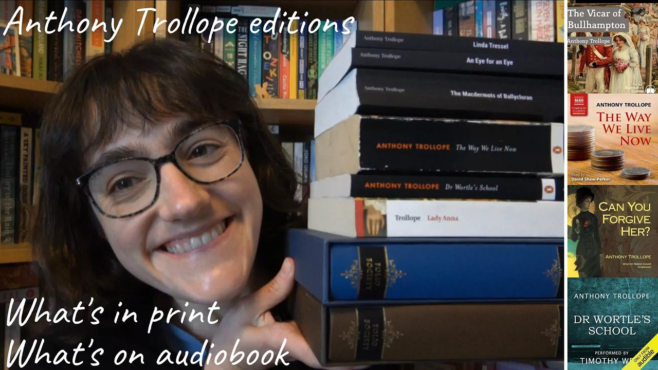 Anthony Trollope Editions & Audiobooks | Trollope Thursday - YouTube