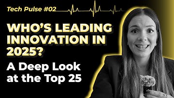 Who Are The Top Innovators In 2025? | Tech Pulse #02