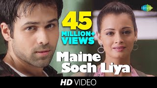 Maine Soch Liya | Video Song | Tumsa Nahin Dekha A
