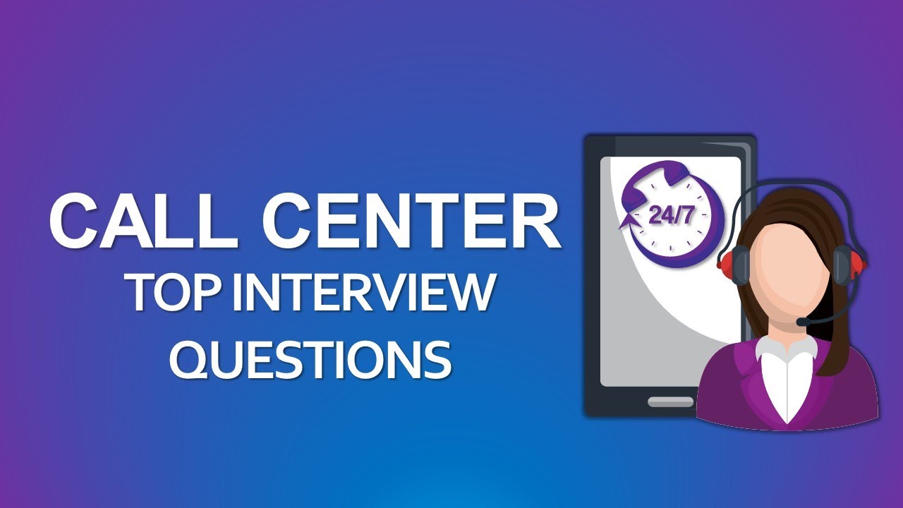 Call Center Interview Questions and Answers for Freshers & Experienced ...
