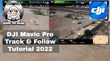 DJI Mavic Pro Tutorial Tracking & Follow Me 2022 #shaunthedrone
