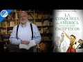 "La Conquista de América contada para Escépticos"