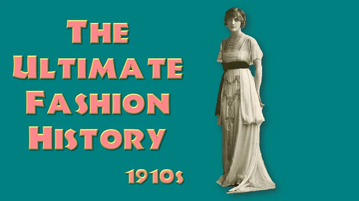 THE ULTIMATE FASHION HISTORY: The 1910s - DayDayNews