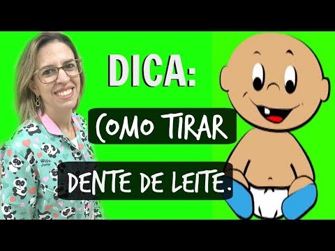 Vídeo: Como Tirar Um Dente De Uma Criança