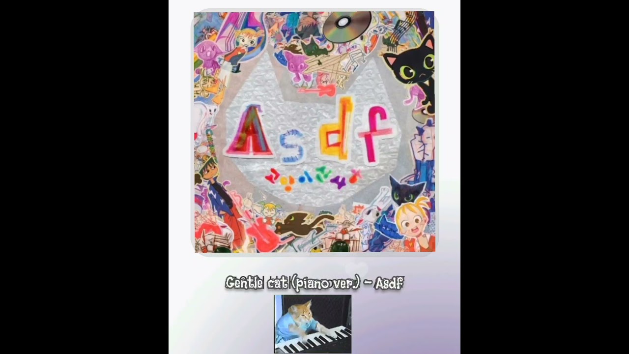 Watch Gentle cat (piano ver.)_Asdf (고양이신사) on YouTube Watch Gentle cat (piano ver.)_Asdf (고양이신사) on YouTube