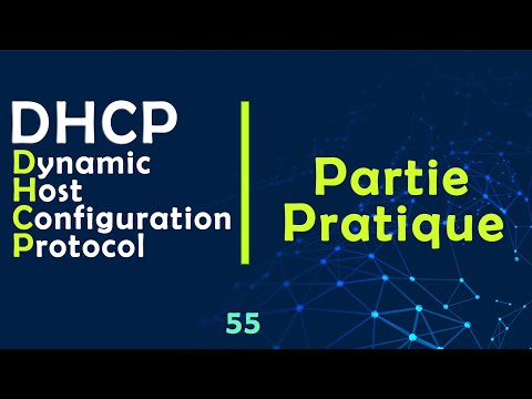 55- DHCP partie pratique + Exercice