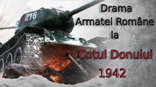 Drama Armatei Române la Cotul Donului. Operatiunea Uranus 19-24 noiembrie 1942.