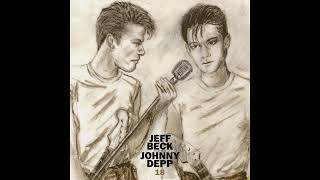 Jeff Beck & Johnny Depp - 18 (Full Album 2022)