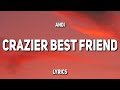 Andi - Crazier Best Friend (Lyrics)