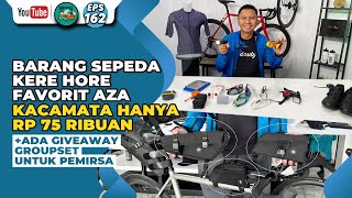 Barang Sepeda Kere Hore Favorit AZA, Kacamata Hanya Rp 75 Ribuan, Giveaway Groupset Untuk Pemirsa.