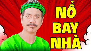 Hài NỔ BAY NHÀ | Hài Tổng Hợp Cười Há Mồm | Hài Mới Hay Nhất 2024 by Kho Hài Việt  1,173 views 2 weeks ago 50 minutes